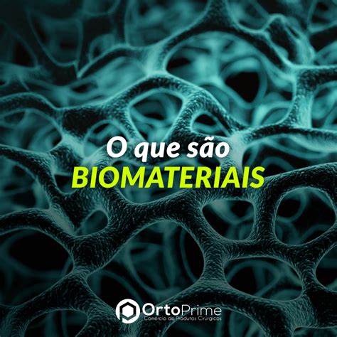 O Que S O Biomateriais