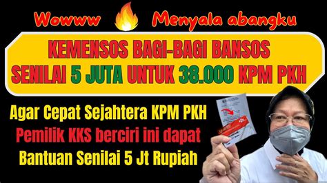 Bansos Senilai Juta Untuk Kpm Pkh Pemilik Kks Berciri Ini Dibagikan