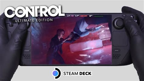 Control Ultimate Edition Steam Deck Gameplay Steam Os