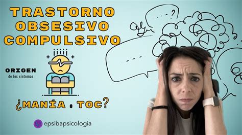 Conoce El Trastorno Obsesivo Compulsivo TOC YouTube