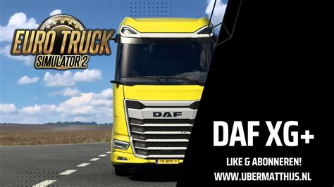 Rijden Met Daf XG In Euro Truck Simulator 2 YouTube