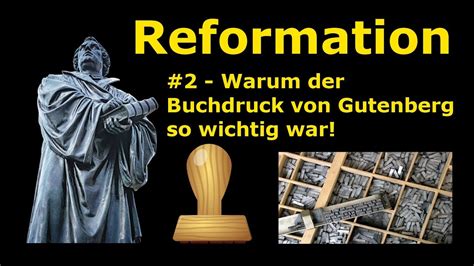 Martin Luther Warum der Buchdruck für Reformation so wichtig war