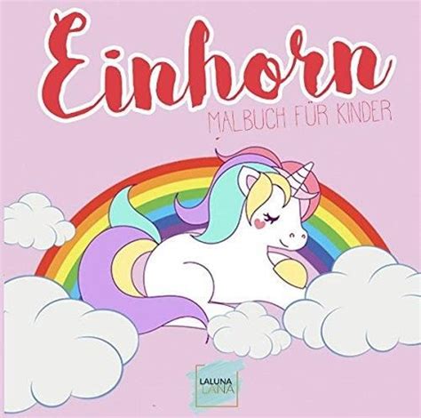 Einhorn Malbuch für Kinder niedlichsten Einhörner zum Ausmalen