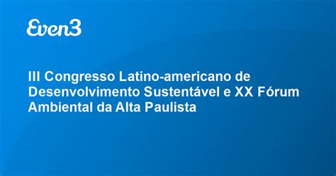 Iii Congresso Latino Americano De Desenvolvimento Sustent Vel