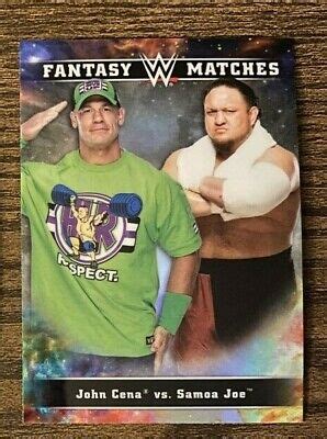 Topps Chrome John Cena Samoa Joe Fantasy Matches Insert Card Ebay