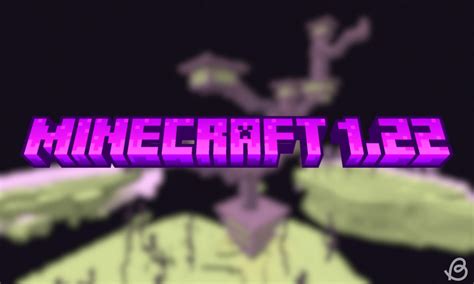 Minecraft 1.22 Update: Everything You Need to Know | Beebom