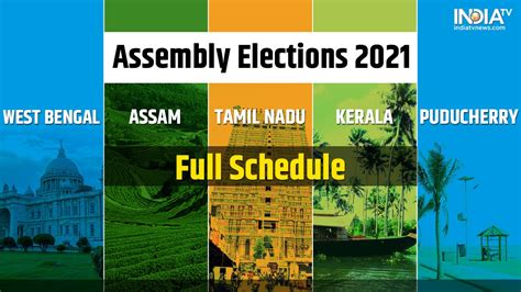 West Bengal Tamil Nadu Assam Kerala And Puducherry Assembly Elections 2021 Date Full Schedule