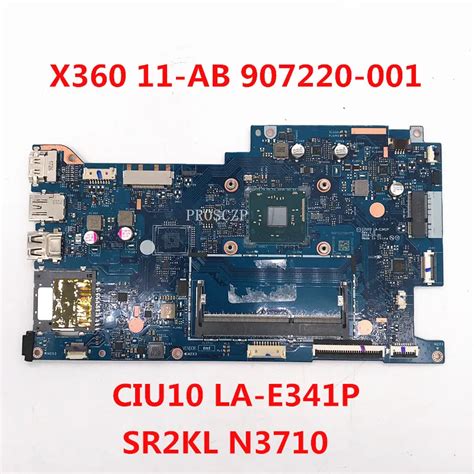 906724 001 907220 001 Mainboard For Hp X360 11 Ab Laptop Motherboard With Sr2kl N3710 Cpu Ciu10