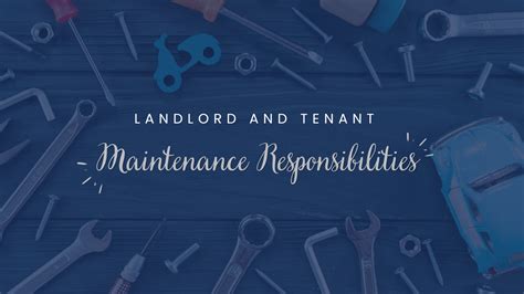 Landlord And Tenant Maintenance Responsibilities