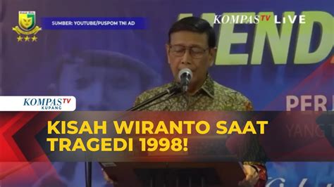 Kisah Wiranto Ketika Tragedi 1998 Ada Perintah Presiden Soeharto