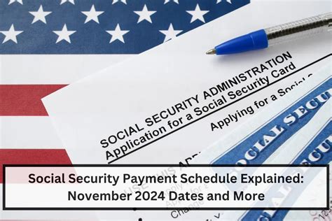 Social Security Payment Schedule Explained November 2024 Dates And More