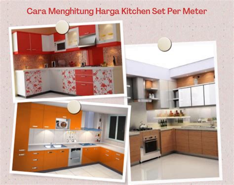 Cara Menghitung Harga Kitchen Set Per Meter January 2024