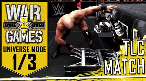 Tlc Ladder Match Nxt Takeover War Games Wwe K Universe Mode