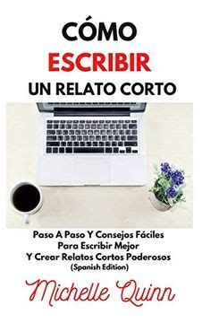 Libro C Mo Escribir Un Relato Corto Paso A Paso Y Consejos F Ciles