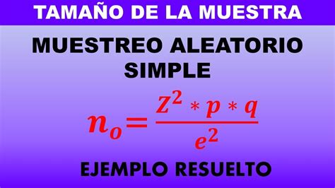 Calculo Del Tamaño De La Muestra Como Calcular El Tamaño De La Muestra Ejercicio Resuelto 2