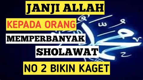 Janji Allah Kepada Orang Yang Memperbanyak Sholawat Hadist Keutamaan