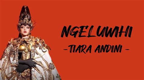 Tiara Andini Ngeluwihi Lirik Lyric Lagu Indonesia Youtube