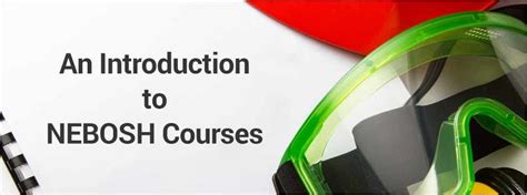 An Introduction to NEBOSH Courses : r/NEBOSH