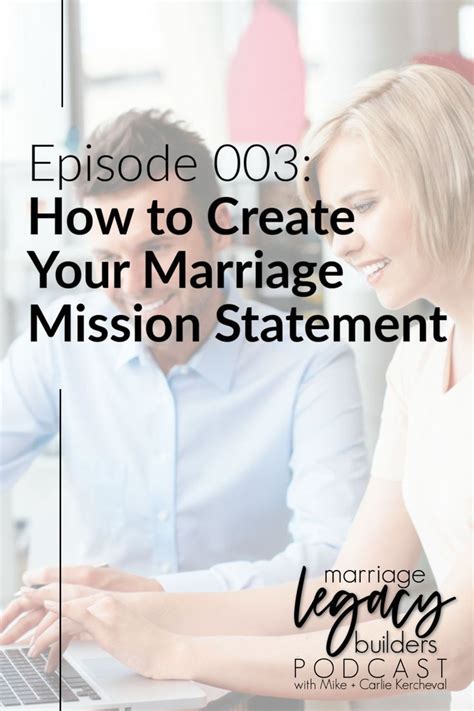 How To Create Your Marriage Mission Statement Best Marriage Advice