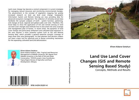 Land Use Land Cover Changes Gis And Remote Sensing Based Study