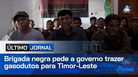 Brigada Negra Pede A Governo Trazer Gasodutos Para Timor Leste YouTube