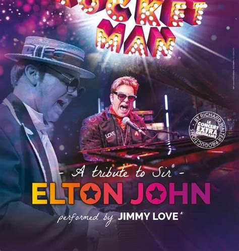 The Rocket Man A Tribute To Sir Elton John Avignon Avignon Tourisme