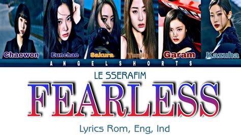 Le Sserafim Fearless Lyrics Rom Eng Ind Terjemahan Indonesia