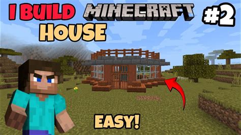 I BUILD A HOUSE IN MINECRAFT SURVIVAL SERIES 2 YouTube