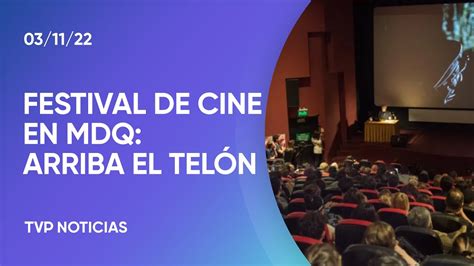 Arrancó el Festival Internacional de Cine de Mar del Plata YouTube