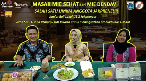 JUMAT BELI LOKAL P3D DKI JAKARTA MASAK MIE SEHAT YouTube