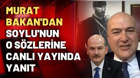 Murat Bakan I Leri Bakanl Nda S Leyman Soylu Su Rg T Var