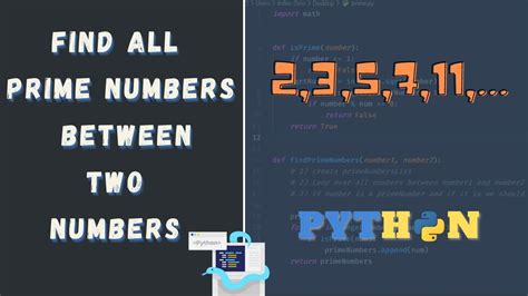 Python Tutorial How To Find All Prime Numbers In A Given Range Prime Numbers In Python Youtube