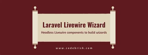 Create The Wizard With Headless Laravel Livewire Components