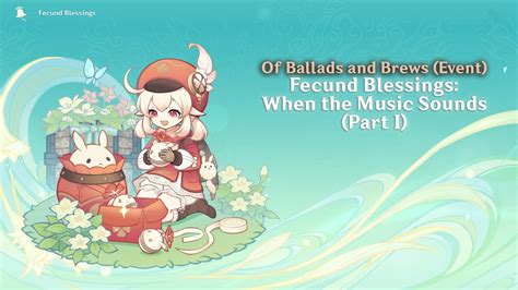 Genshin Impact Of Ballads And Brews Event Fecund Blessings When