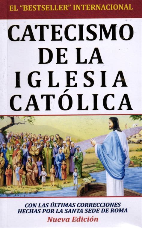 Catecismo De La Iglesia Católica últimas Correcciones