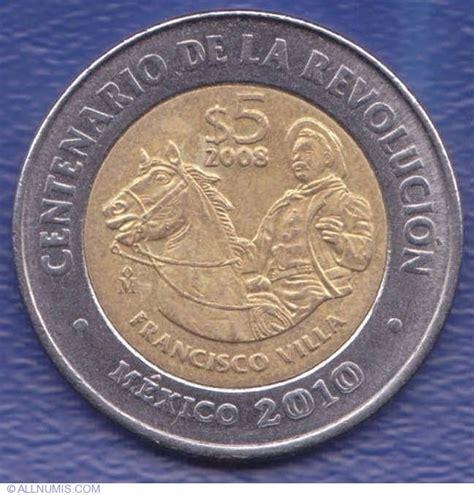 5 Pesos 2008 Francisco Villa United Mexican States Commemorative 2008 2010 5 Pesos