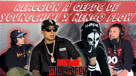 QEPDC YOVNGCHIMI X ÑENGO FLOW REACCIÓN YouTube