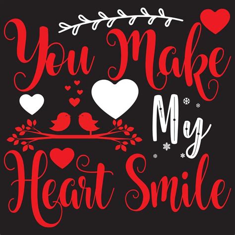 You Make My Heart Smile 5416639 Vector Art At Vecteezy