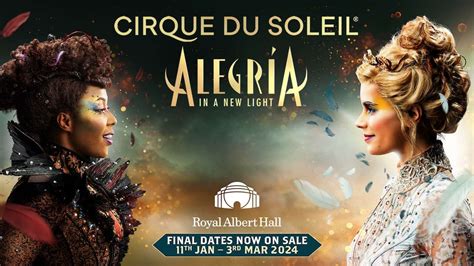 Cirque Du Soleil Extends Alegria At Royal Albert Hall Now Booking To