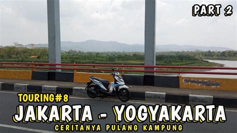 Motovlog Solo Touring Jakarta Yogyakarta Ravespa Part Via