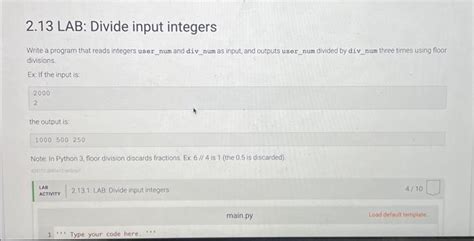 Solved 2 13 LAB Divide Input Integers Write A Program That Chegg