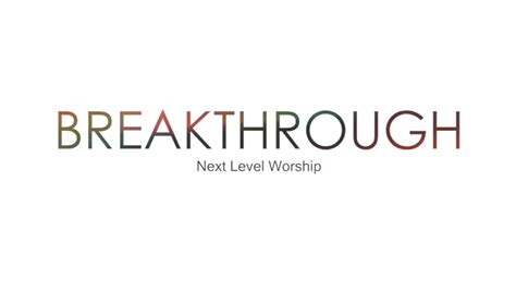 Next Level Worship Breakthrough Youtube