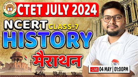 Ctet July History Marathon For Ctet Ncert Class Th History