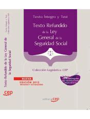 TEXTO REFUNDIDO DE LA LEY GENERAL DE LA SEGURIDAD SOCIAL TEXTO INTEGRO