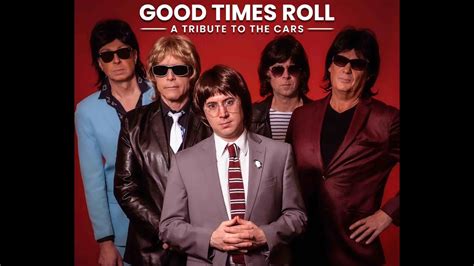 Good Times Roll A Tribute To The Cars Promo Youtube