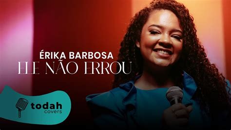 Rika Barbosa Ele N O Errou Cover Raquel Olliver Youtube