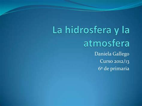 La Hidrosfera Y La Atmosfera Ppt