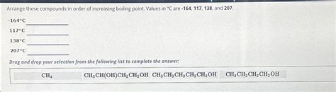 Solved Arrange These Compounds In Order Of Increasing Chegg