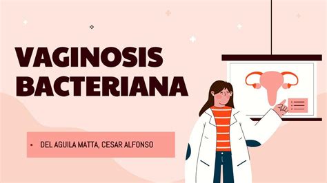 Vaginosis Bacteriana Teoria Caso Clinico Altruus Udocz