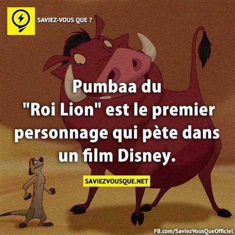 Pumbaa du Roi Lion est le premier personnage qui pète dans un film